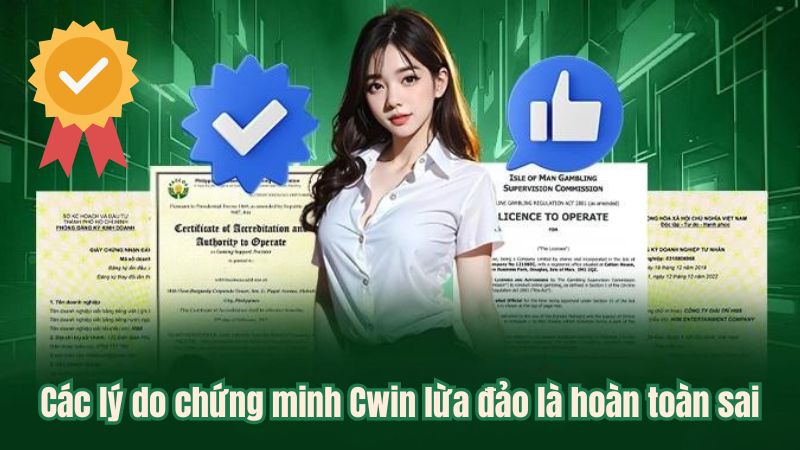 Các lý do chứng minh Cwin lừa đảo là hoàn toàn sai